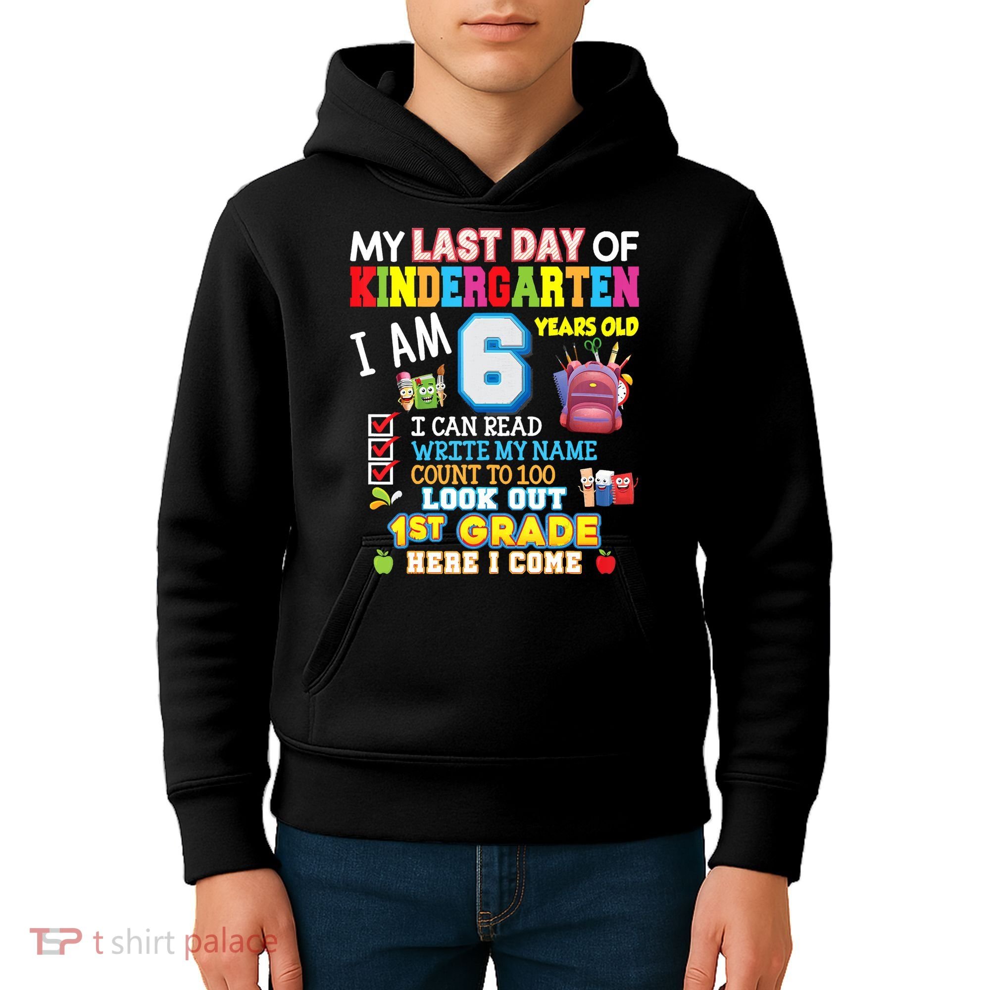 Last Day Kindergarten 1st Grade Here We Come Graduation For Kid Kids Hoodie