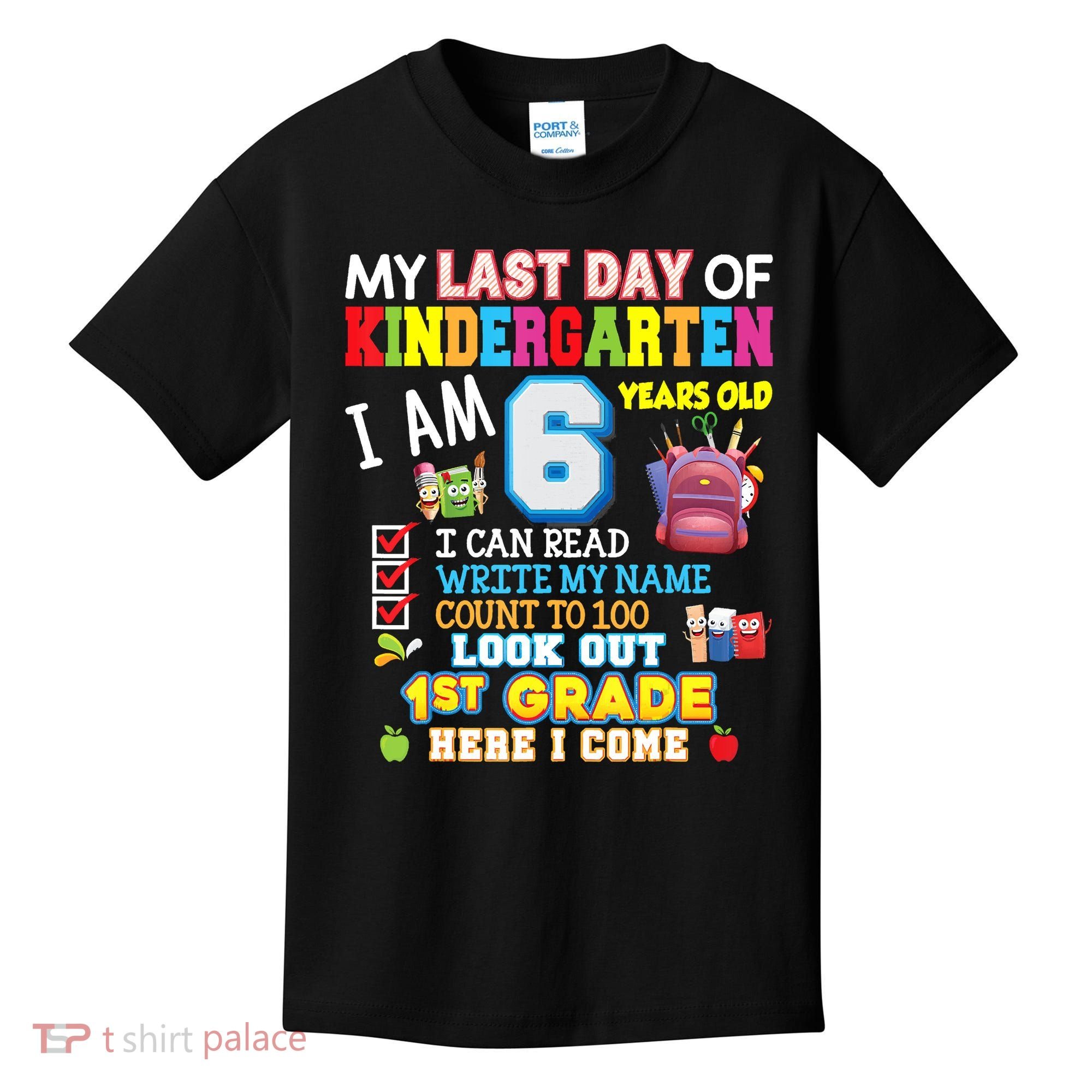 Last Day Kindergarten 1st Grade Here We Come Graduation For Kid Kids T-Shirt