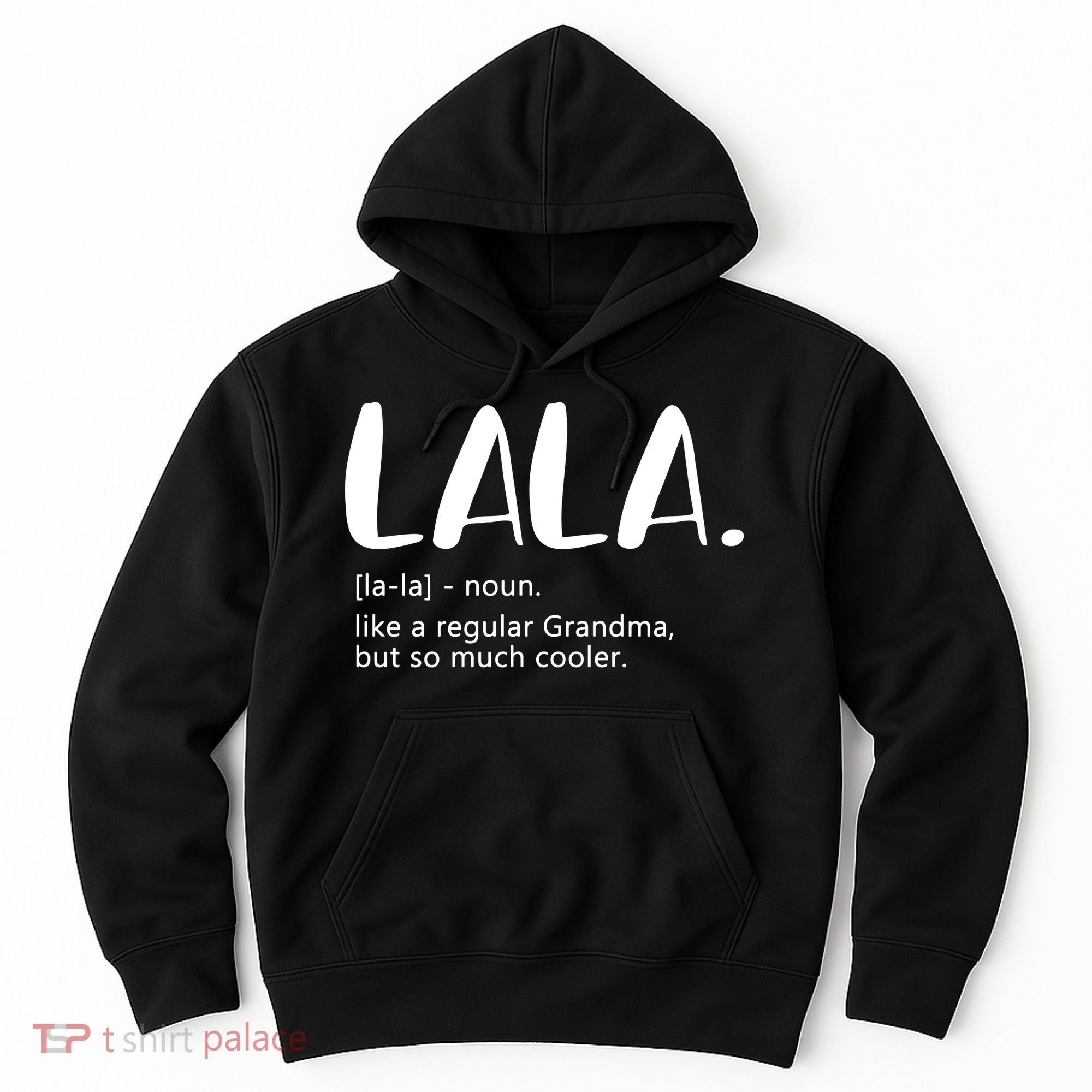 Lala Dictionary Like A Regular Grandma But Cooler Funny Hoodie