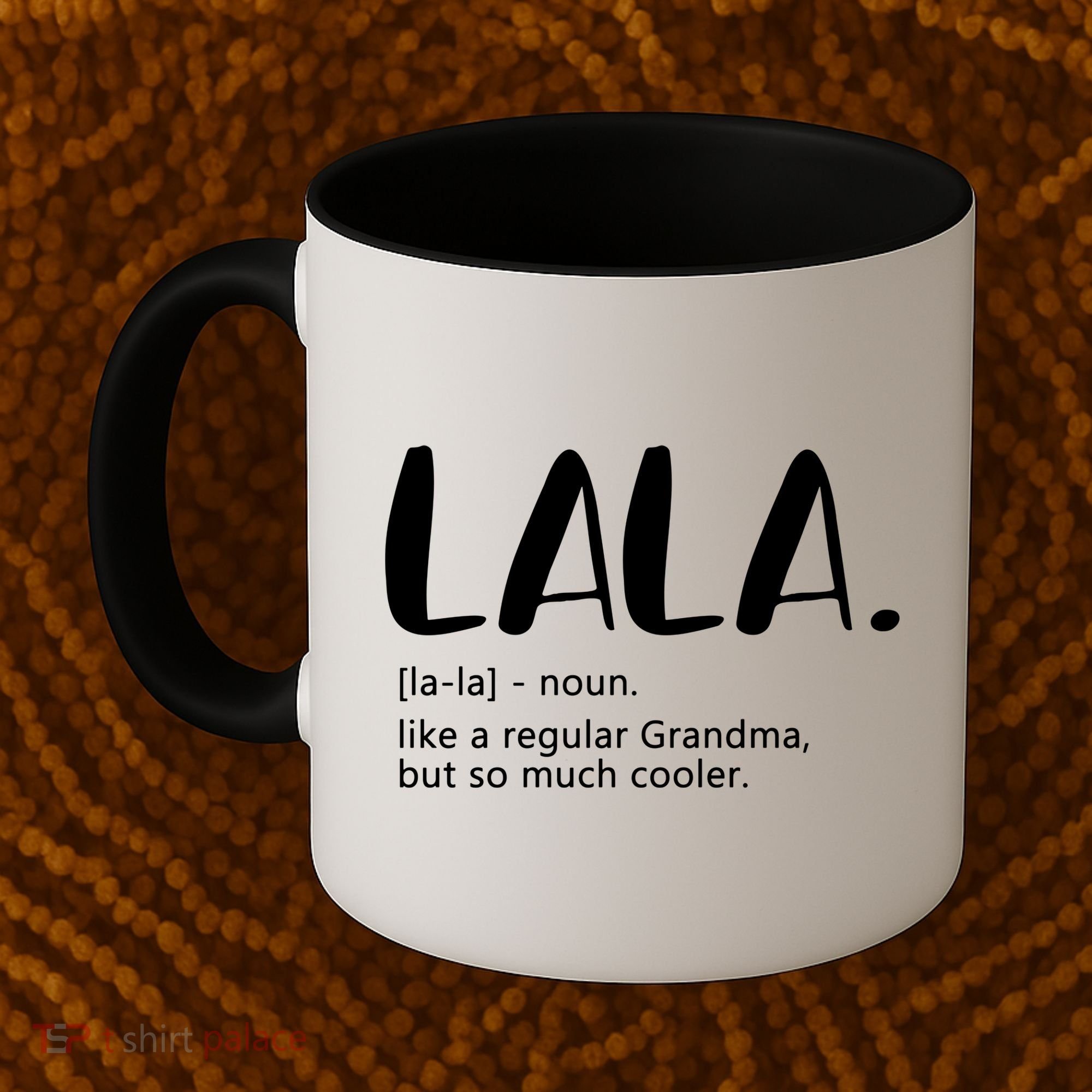 Lala Dictionary Like A Regular Grandma But Cooler Funny Coffee Mug