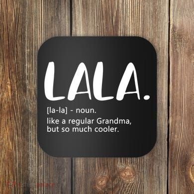 Lala Dictionary Like A Regular Grandma But Cooler Funny Coaster