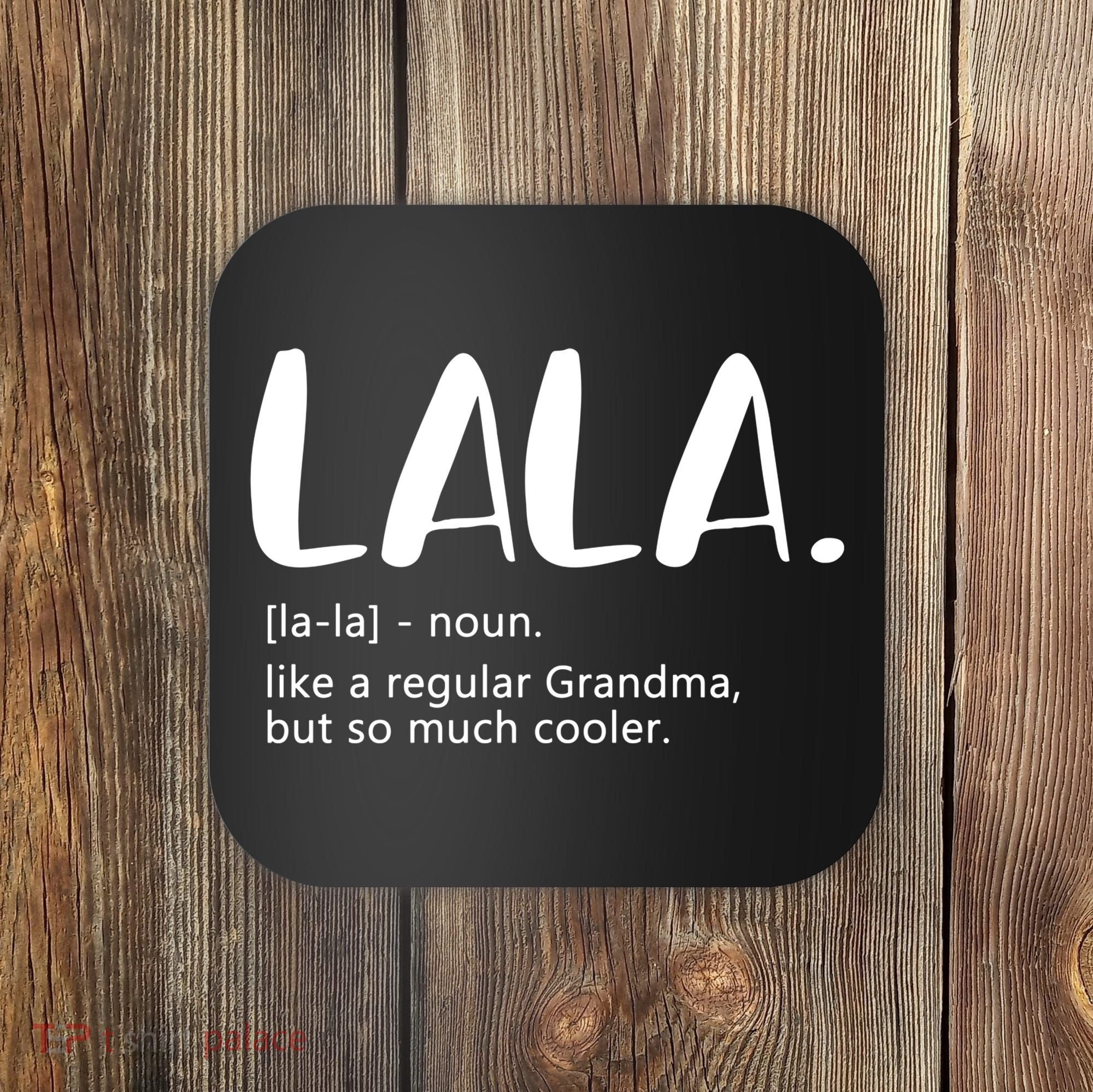 Lala Dictionary Like A Regular Grandma But Cooler Funny Coaster