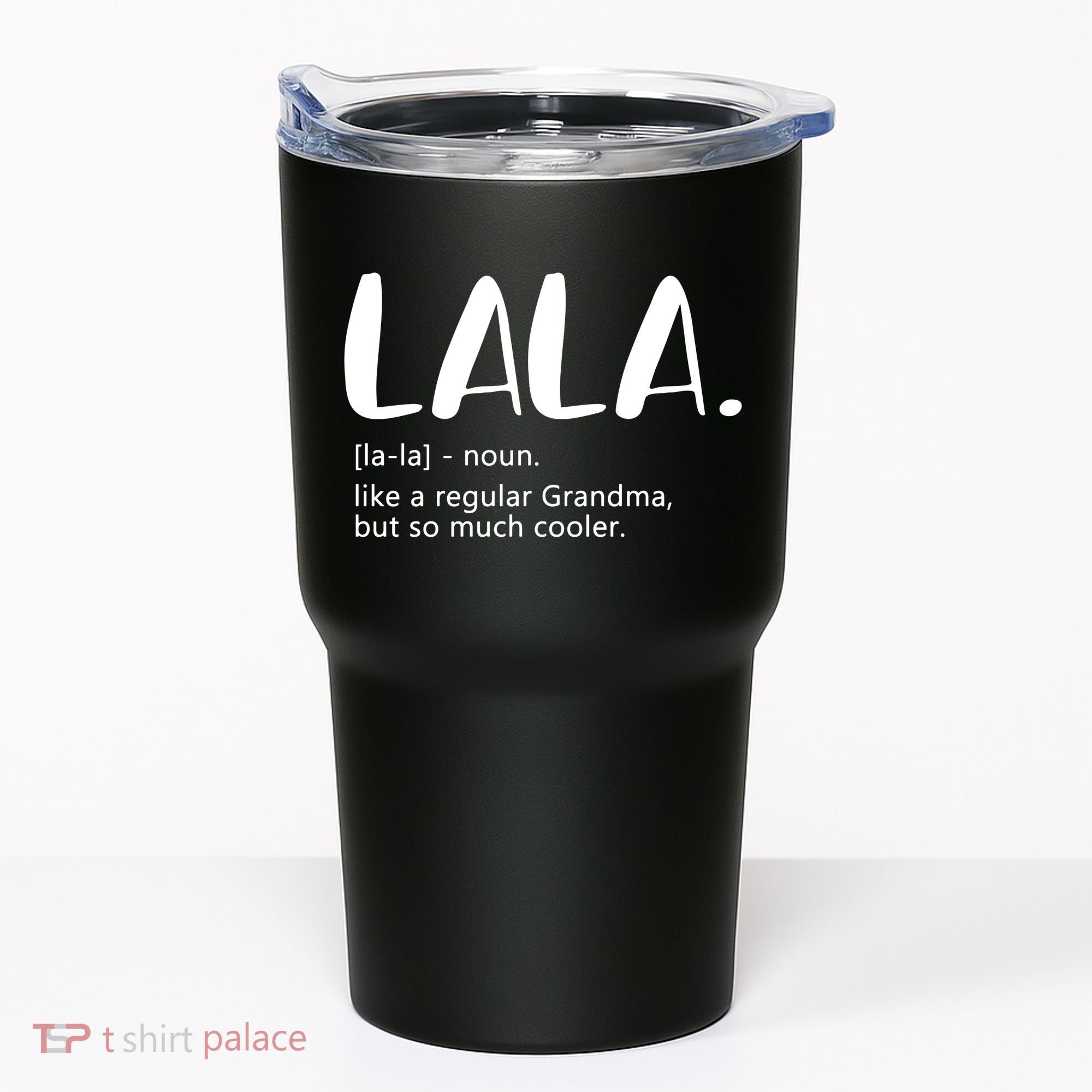 Lala Dictionary Like A Regular Grandma But Cooler Funny Tumbler