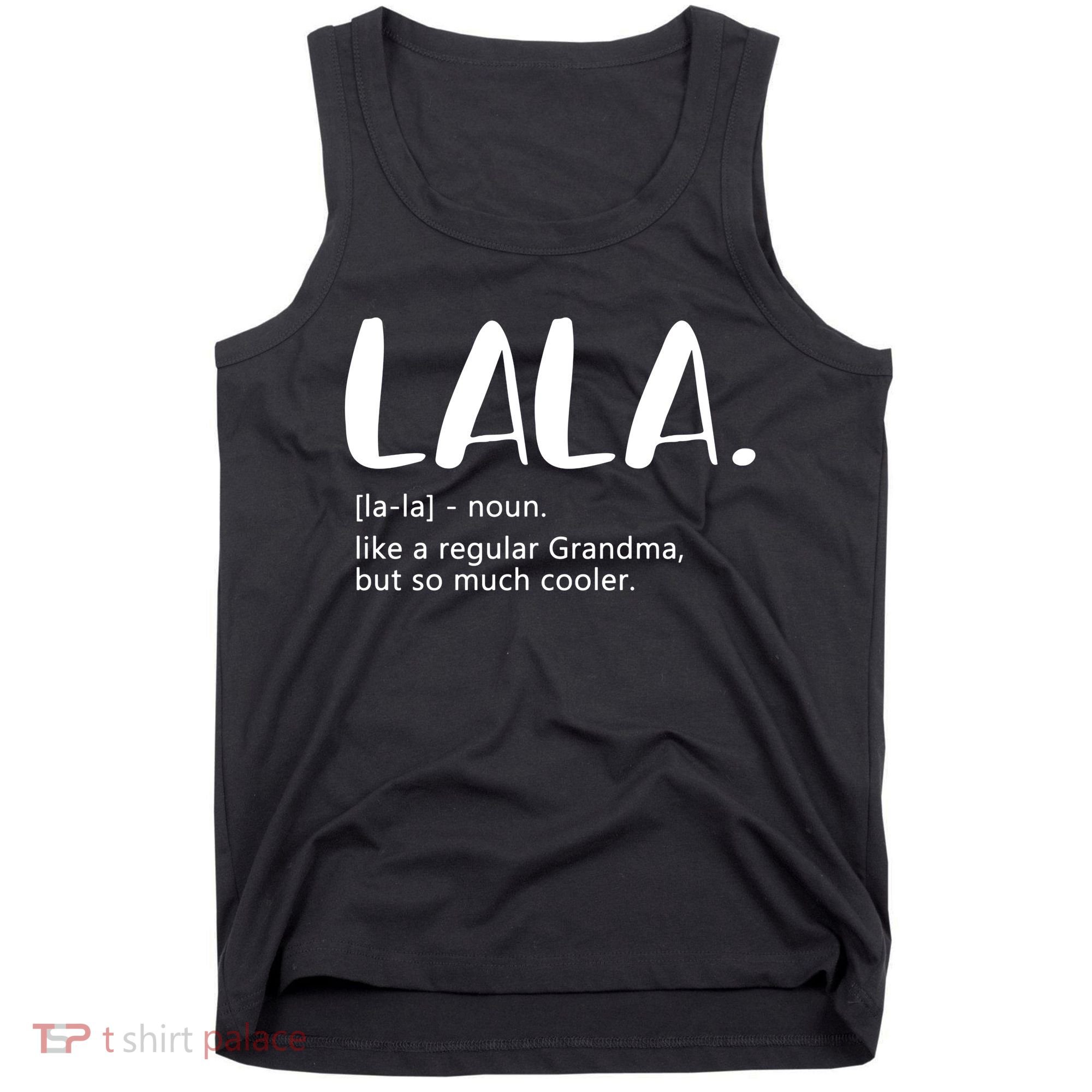 Lala Dictionary Like A Regular Grandma But Cooler Funny Tank Top