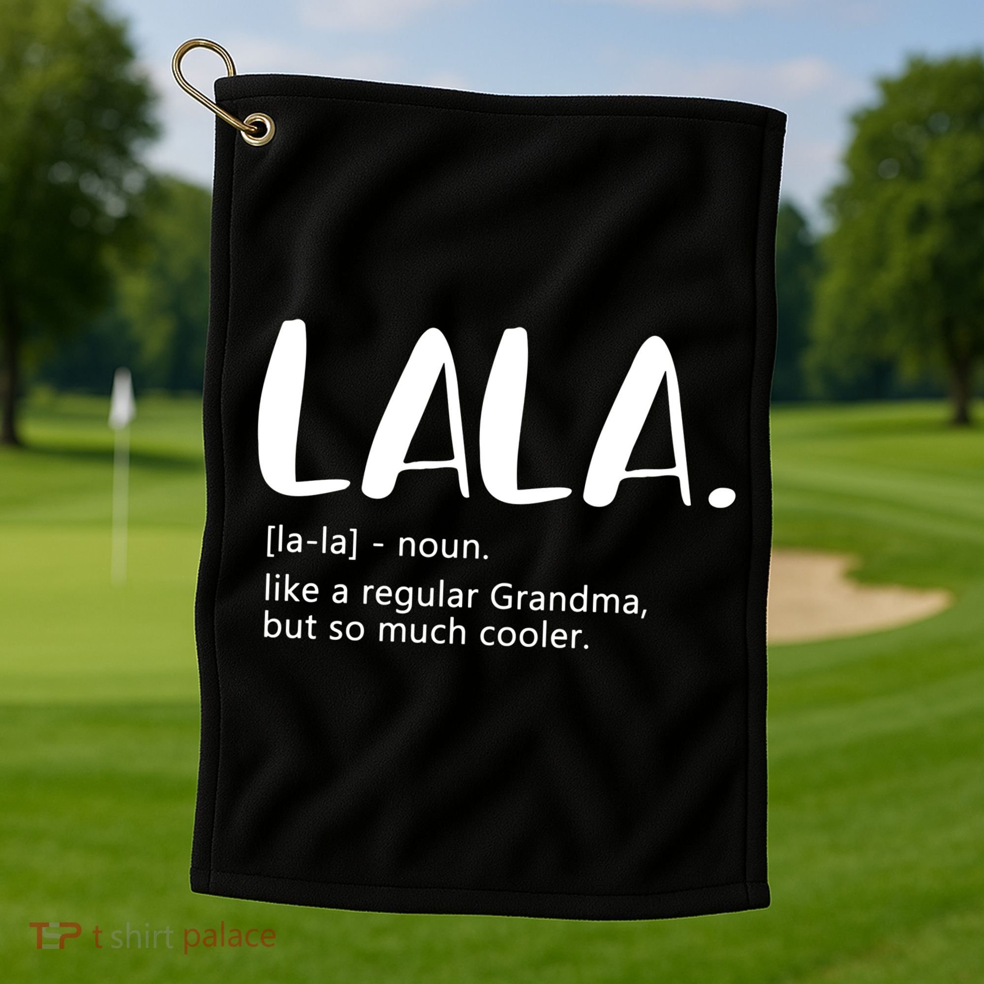 Lala Dictionary Like A Regular Grandma But Cooler Funny Golf Towel