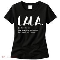 Lala Dictionary Like A Regular Grandma But Cooler Funny Women's T-Shirt thumb 0