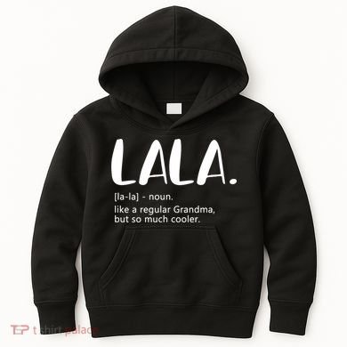 Lala Dictionary Like A Regular Grandma But Cooler Funny Kids Hoodie
