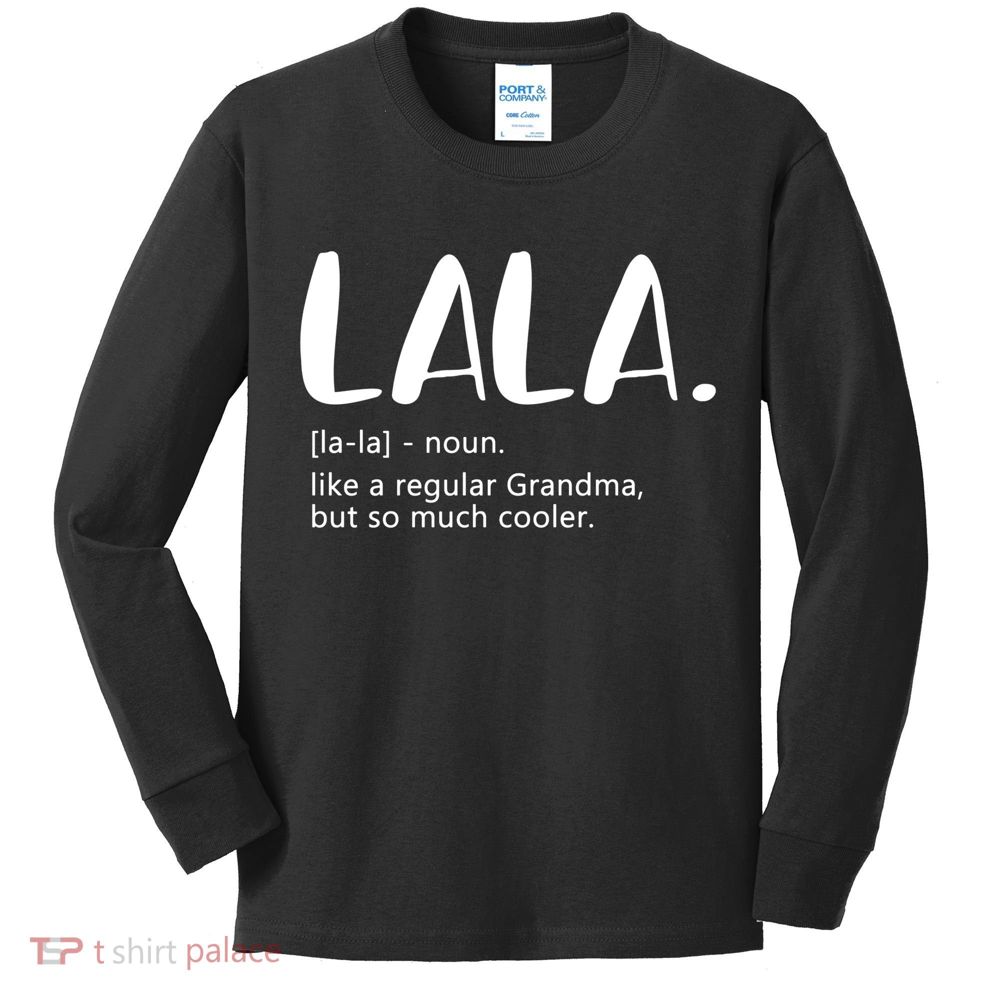 Lala Dictionary Like A Regular Grandma But Cooler Funny Kids Long Sleeve Shirt