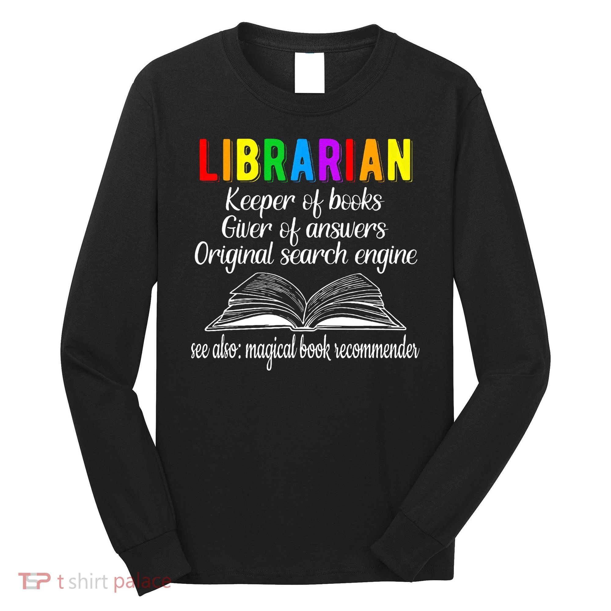 Librarian Definition Library Worker Day Long Sleeve Shirt