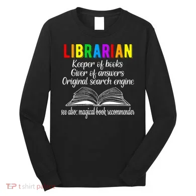 Librarian Definition Library Worker Day Long Sleeve Shirt