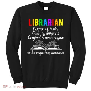 Librarian Definition Library Worker Day Sweatshirt