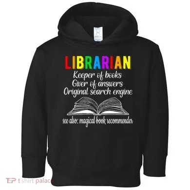 Librarian Definition Library Worker Day Toddler Hoodie