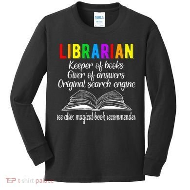 Librarian Definition Library Worker Day Kids Long Sleeve Shirt