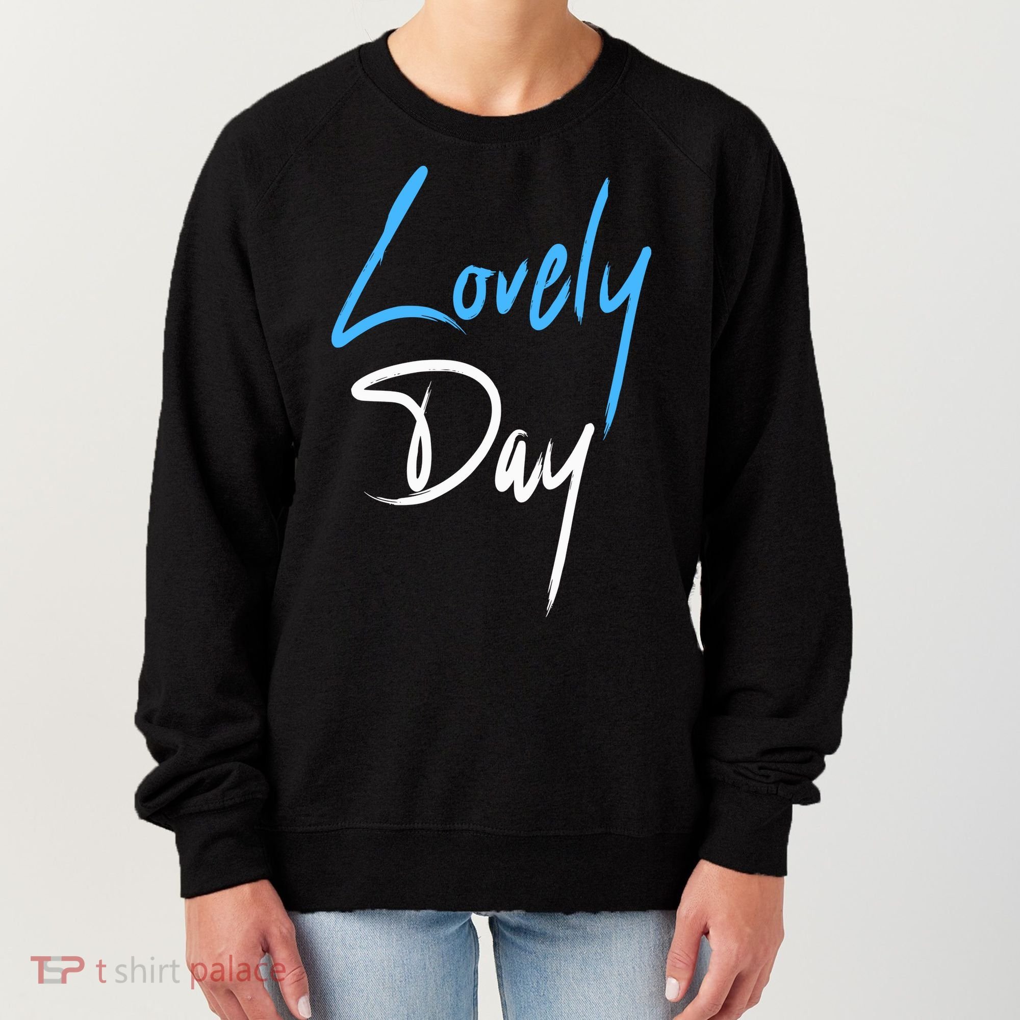 Lovely Day Women's Sweatshirt