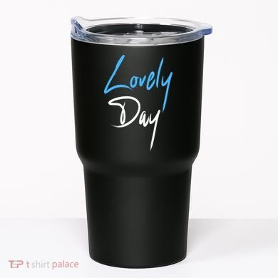 Lovely Day Tumbler