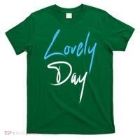Lovely Day T-Shirt thumb 0