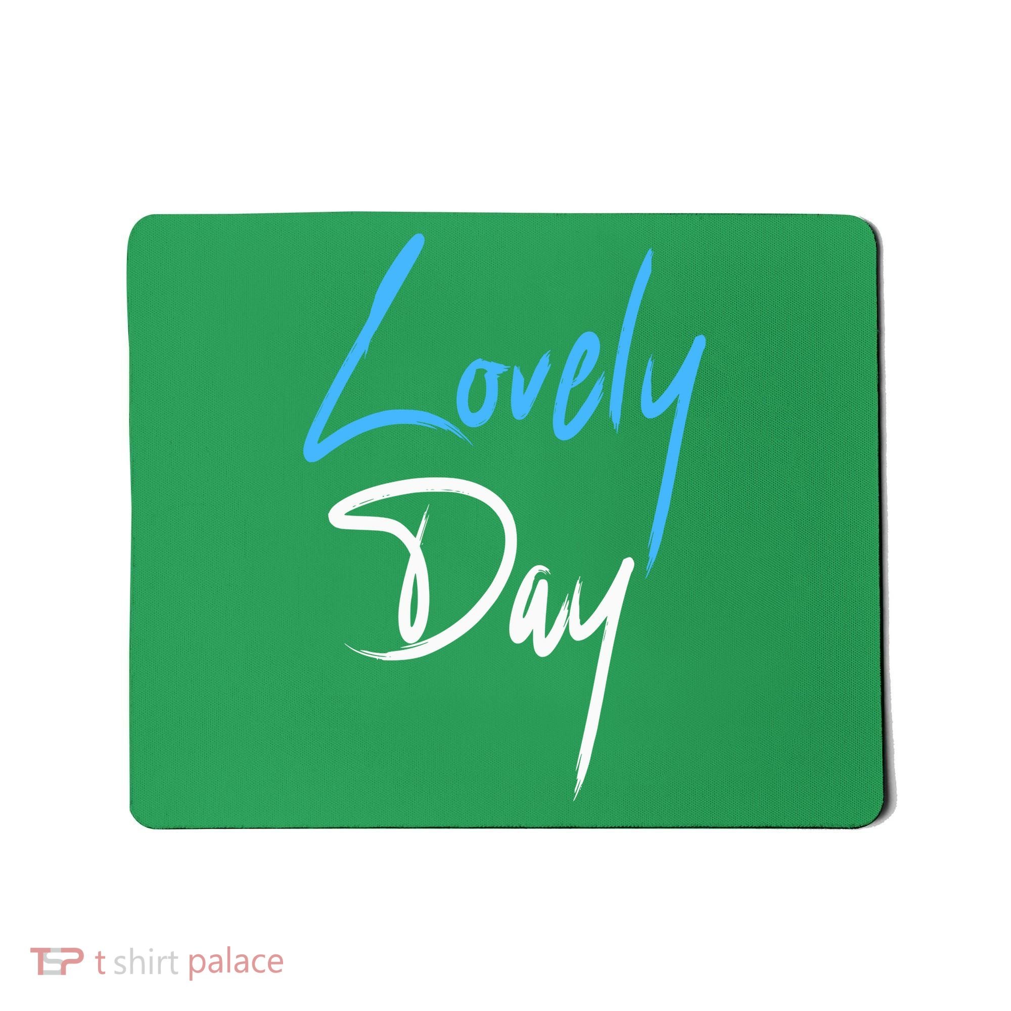 Lovely Day Mousepad