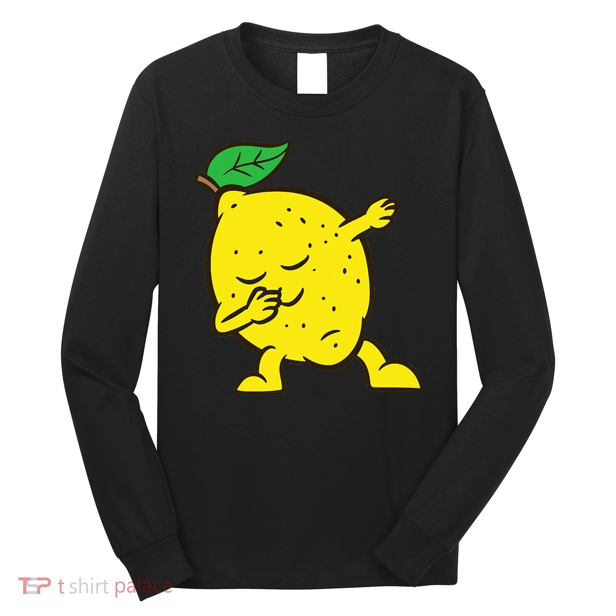 Lemon Dabbing Lemon Fruit Love Lemons Long Sleeve Shirt