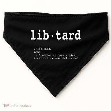 Libtard Definition USA-Made Doggie Bandana