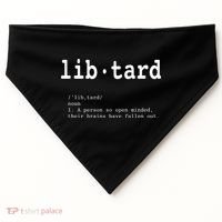 Libtard Definition USA-Made Doggie Bandana thumb 0