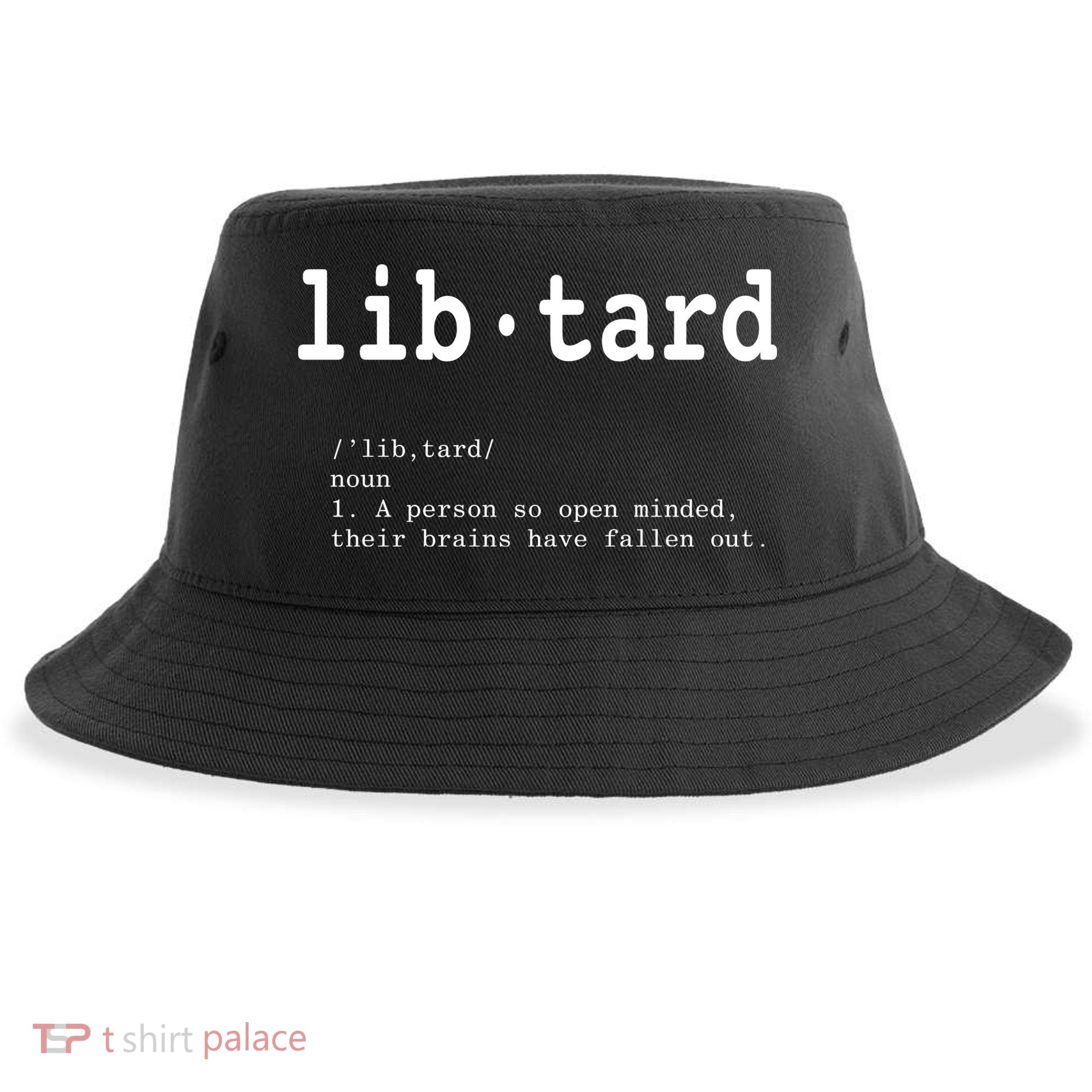 Libtard Definition Sustainable Bucket Hat