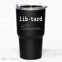 Libtard Definition Tumbler thumb 0
