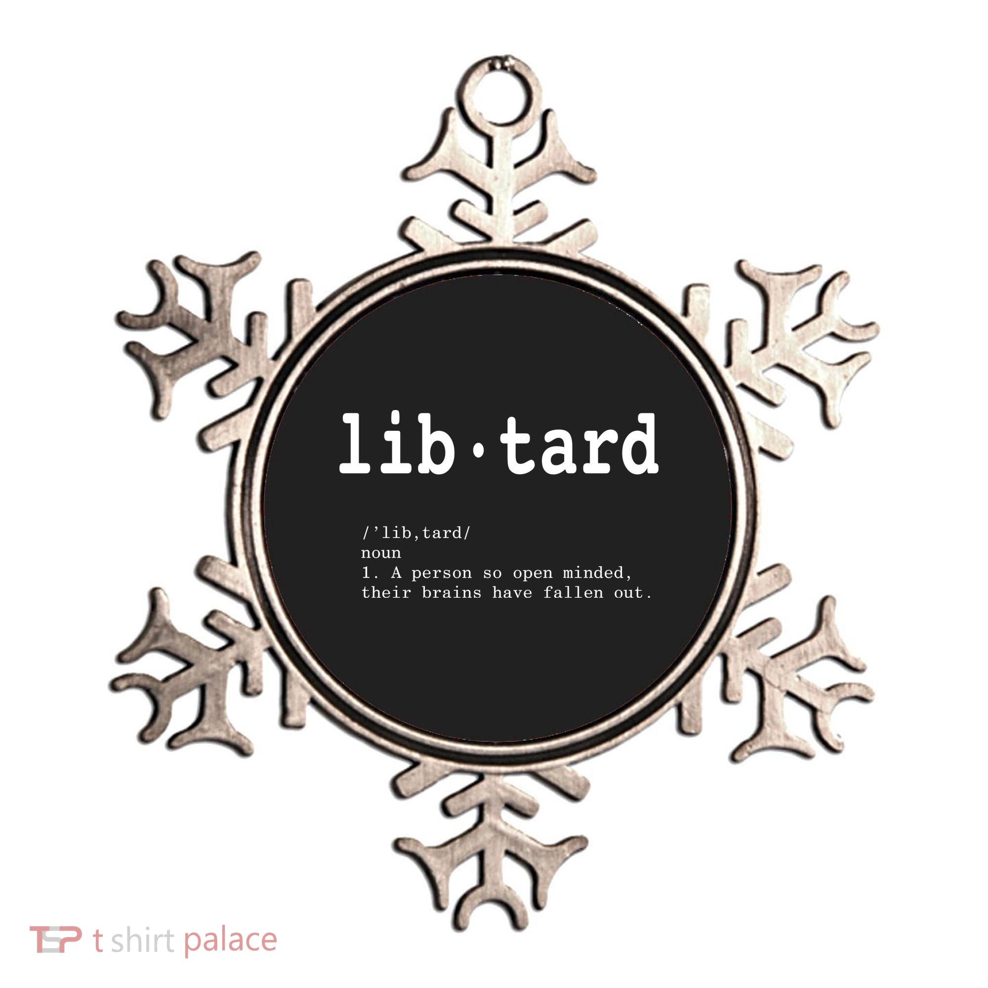 Libtard Definition Ornament