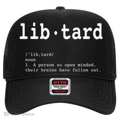 Libtard Definition Hat