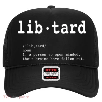 Libtard Definition Hat