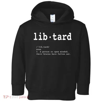 Libtard Definition Toddler Hoodie