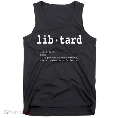 Libtard Definition Tank Top