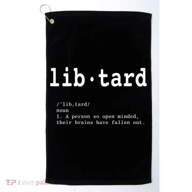 Libtard Definition Golf Towel