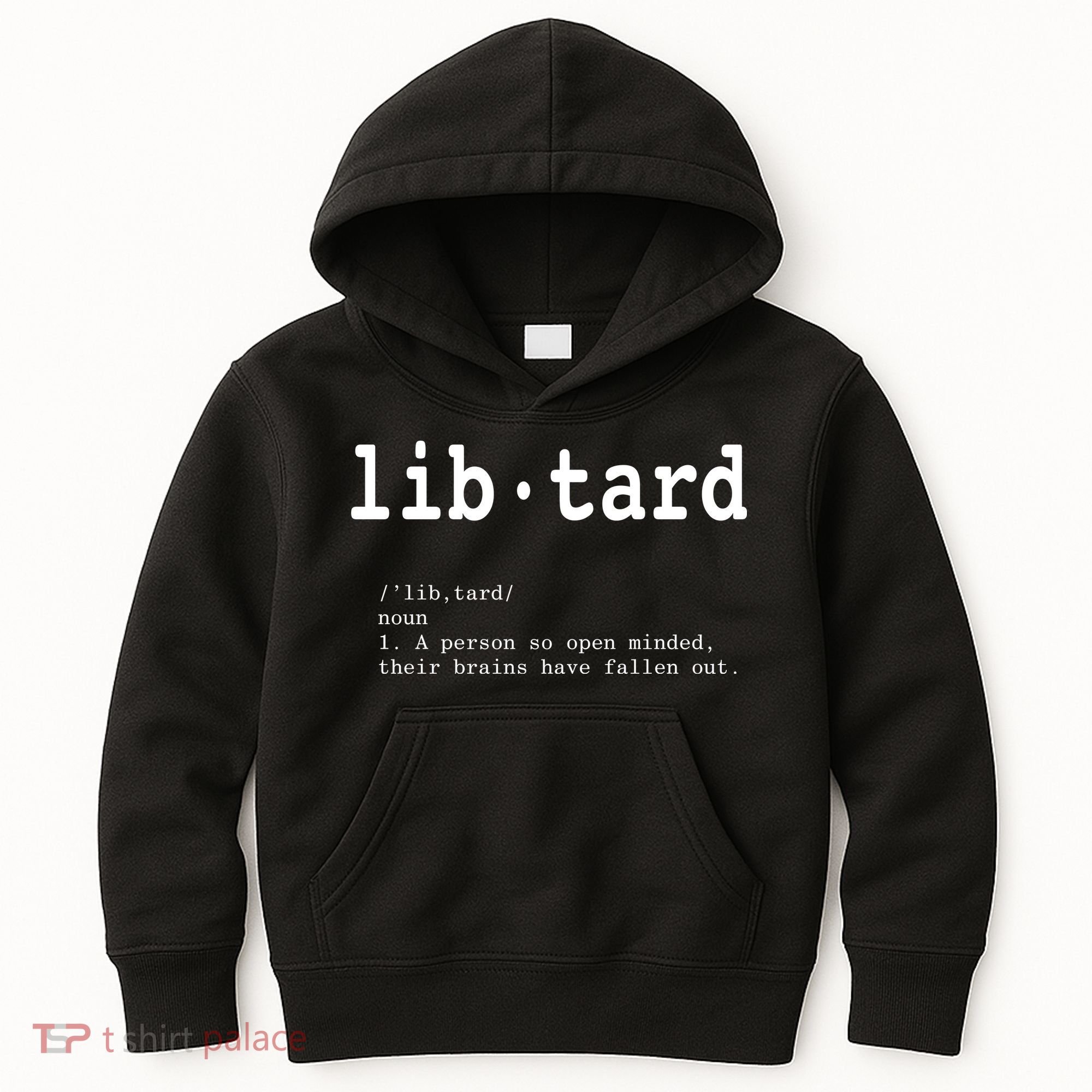 Libtard Definition Kids Hoodie