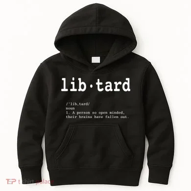 Libtard Definition Kids Hoodie