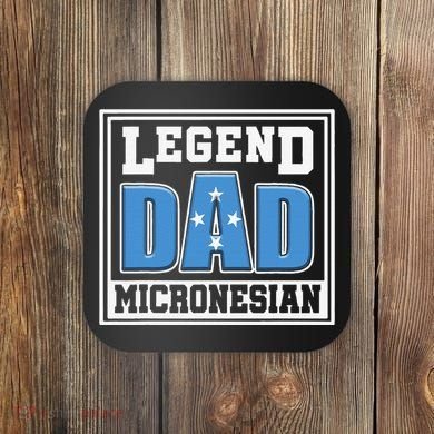 Legend Dad Micronesian Micronesia Flag Gift Father Day Coaster