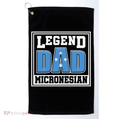Legend Dad Micronesian Micronesia Flag Gift Father Day Golf Towel