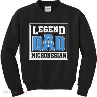Legend Dad Micronesian Micronesia Flag Gift Father Day Kids Sweatshirt