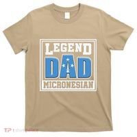 Legend Dad Micronesian Micronesia Flag Gift Father Day T-Shirt thumb 0