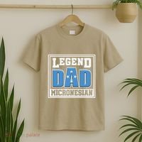 Legend Dad Micronesian Micronesia Flag Gift Father Day T-Shirt thumb 2
