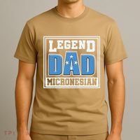 Legend Dad Micronesian Micronesia Flag Gift Father Day T-Shirt thumb 3