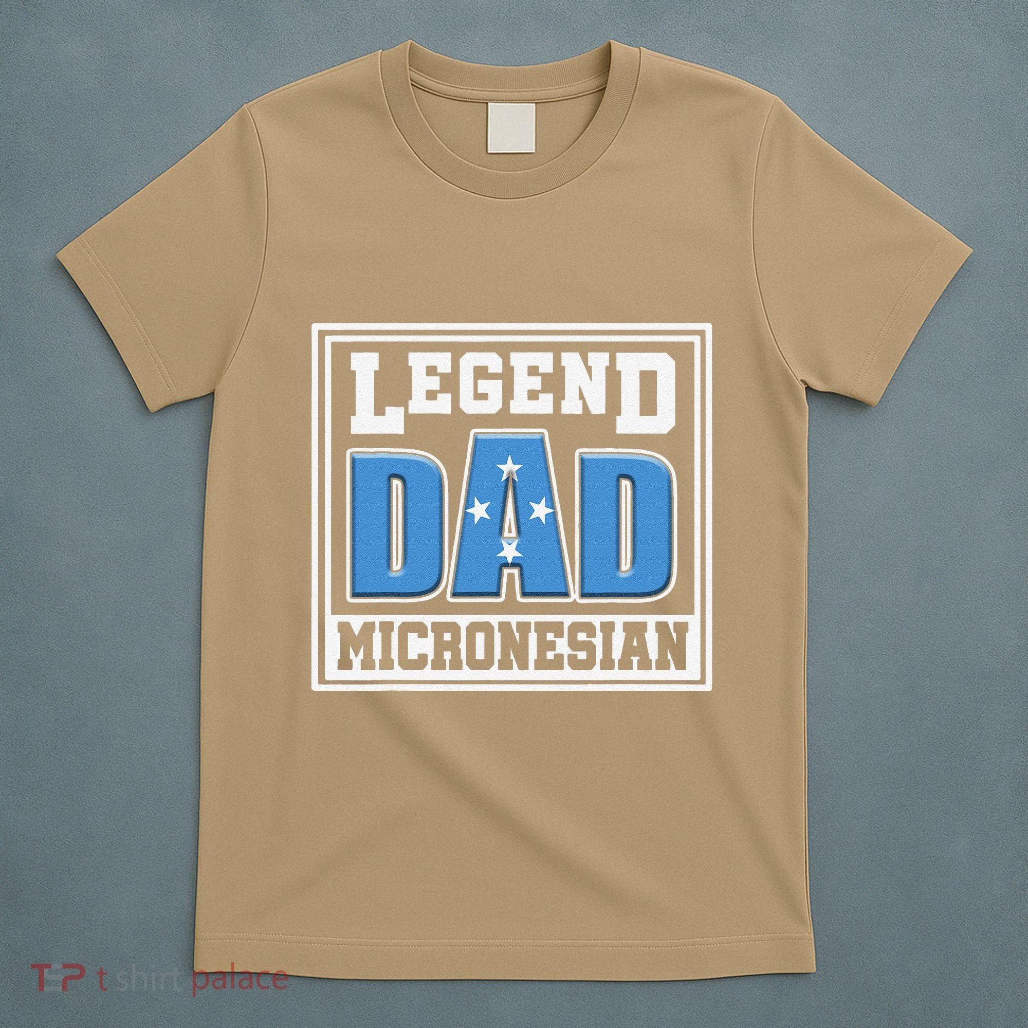 Legend Dad Micronesian Micronesia Flag Gift Father Day T-Shirt