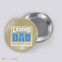 Legend Dad Micronesian Micronesia Flag Gift Father Day Button thumb 0
