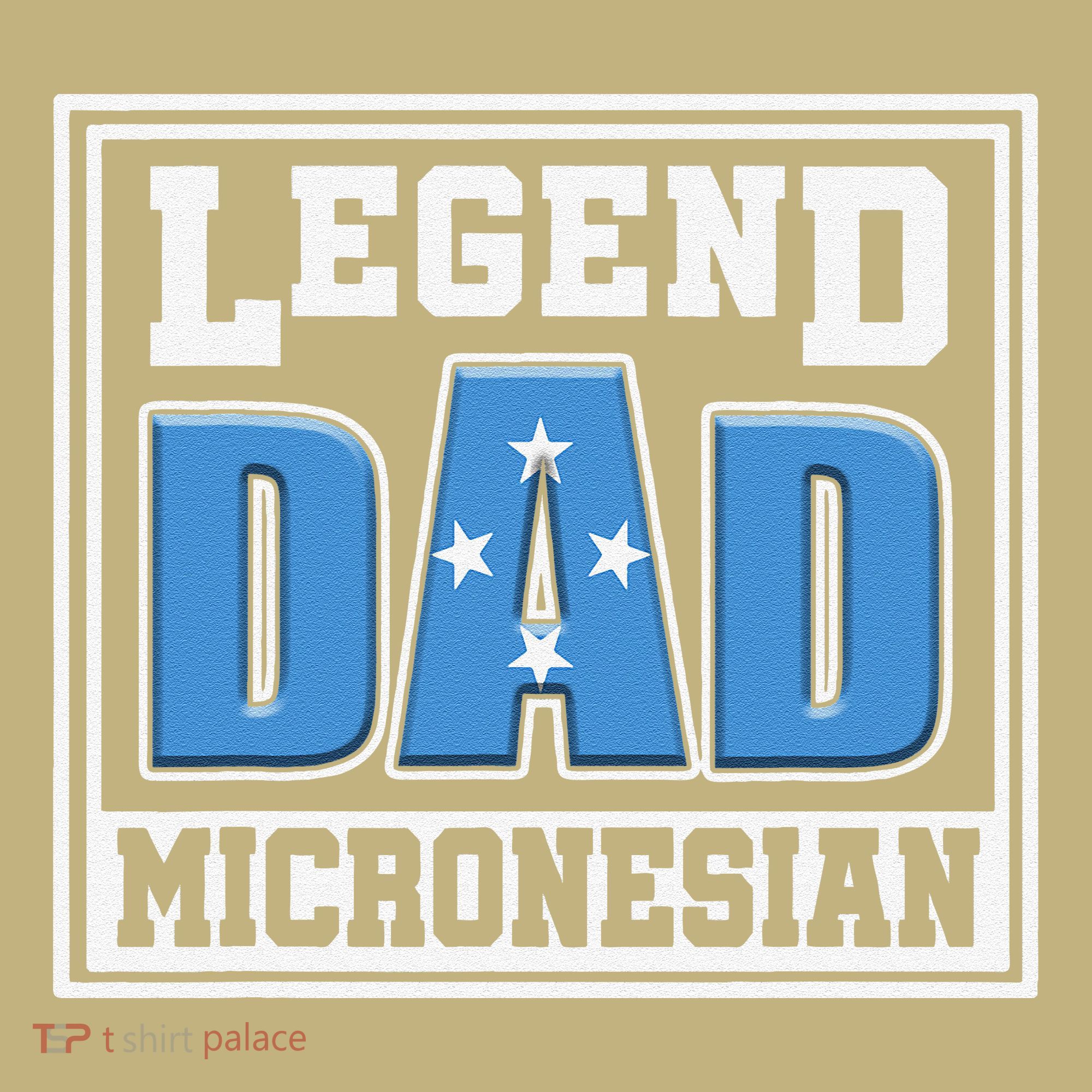 Legend Dad Micronesian Micronesia Flag Gift Father Day Kids T-Shirt