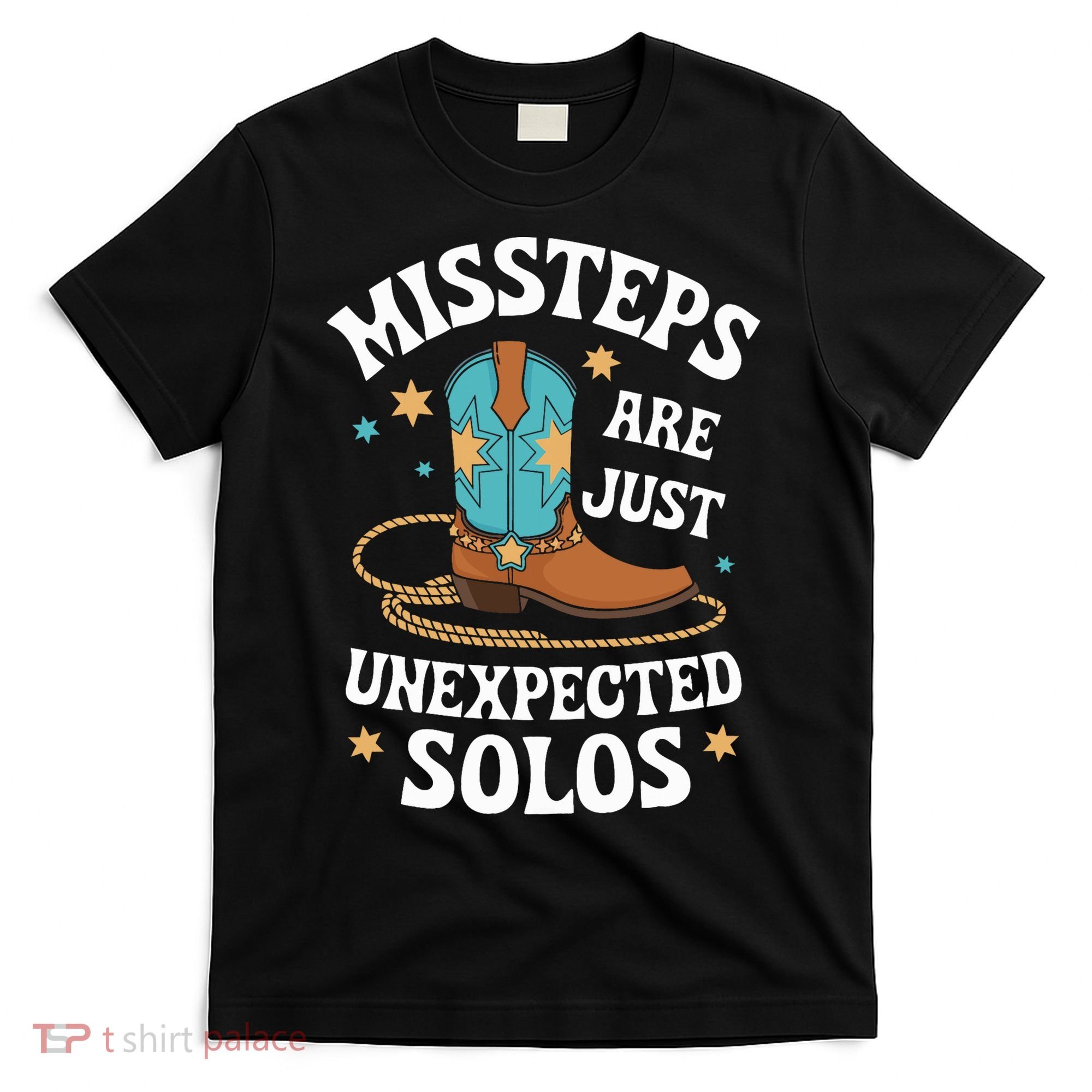 Line Dancing Missteps Are Just Unexpected Solos Line Dancer T-Shirt