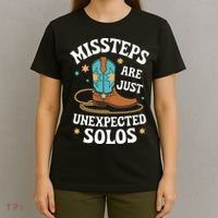 Line Dancing Missteps Are Just Unexpected Solos Line Dancer T-Shirt thumb 4