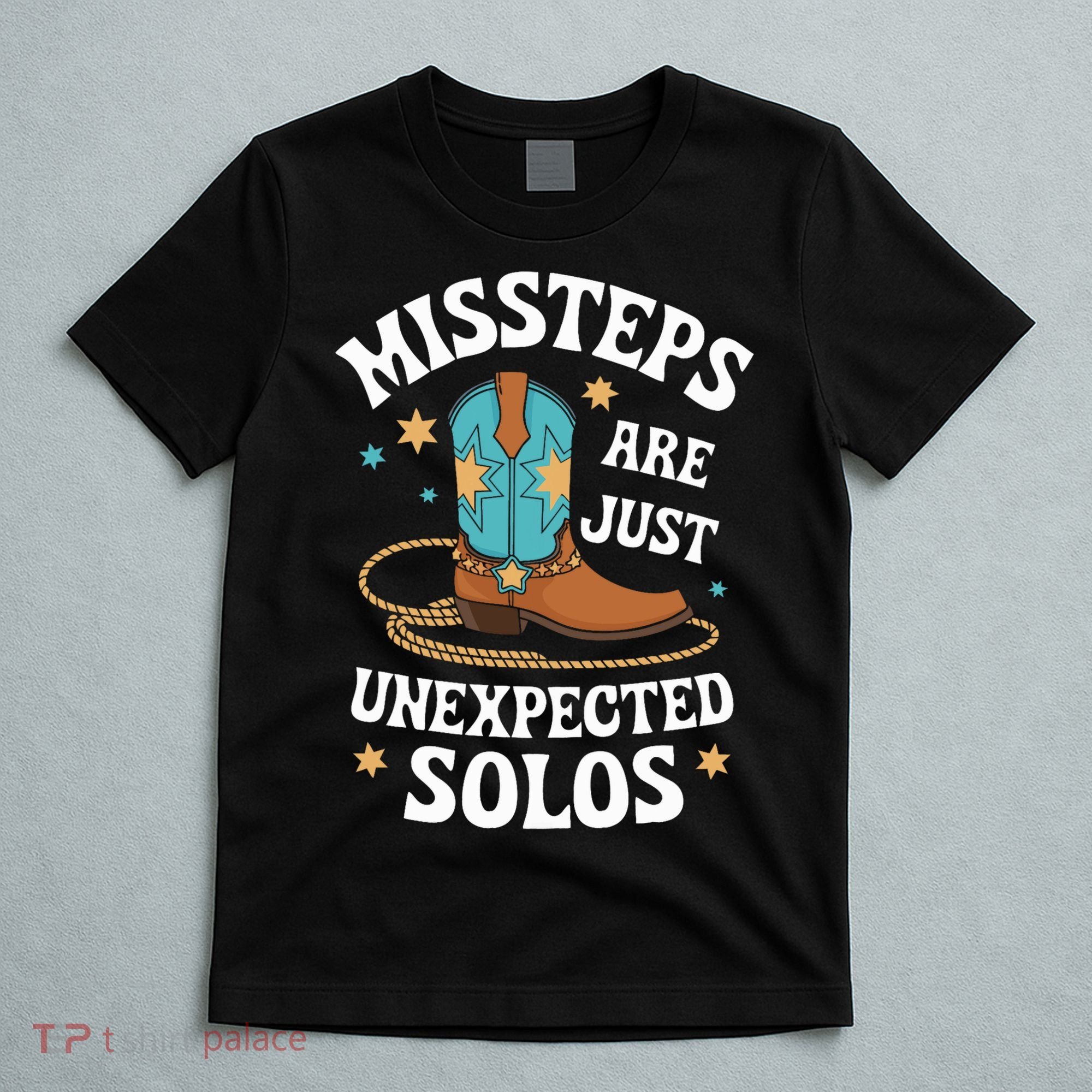 Line Dancing Missteps Are Just Unexpected Solos Line Dancer T-Shirt