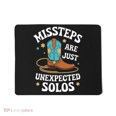 Line Dancing Missteps Are Just Unexpected Solos Line Dancer Mousepad