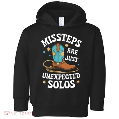 Line Dancing Missteps Are Just Unexpected Solos Line Dancer Toddler Hoodie