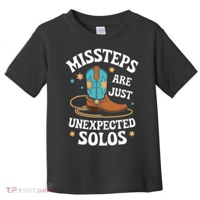 Line Dancing Missteps Are Just Unexpected Solos Line Dancer Toddler T-Shirt