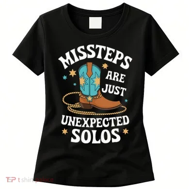Line Dancing Missteps Are Just Unexpected Solos Line Dancer Women's T-Shirt
